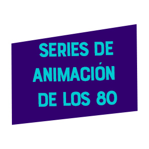 Series de Animación de los 80